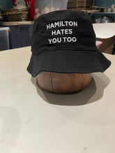Hamilton Hates You Too Bucket Hat