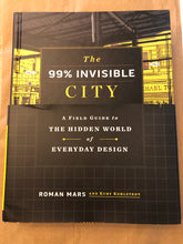 A Field Guide to the Hidden World of Everyday Design - Hard Cover